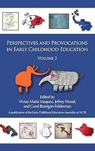 Perspectives and Provocations in Early Childhood Education, Volume 2 (Hc)