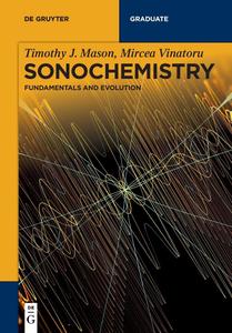 Sonochemistry Fundamentals and Evolution