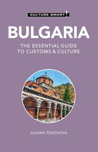 Bulgaria – Culture Smart! The Essential Guide to Customs & Culture
