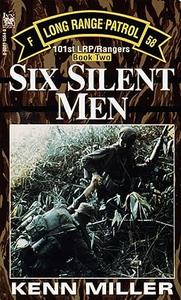 Six Silent Men, Book Two (101st LRP Rangers)