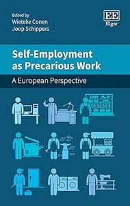 Self–Employment as Precarious Work A European Perspective