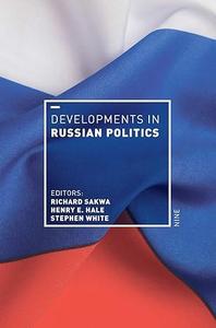Developments in Russian Politics 9 (Developments in Politics)