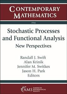 Stochastic Processes and Functional Analysis New Perspectives