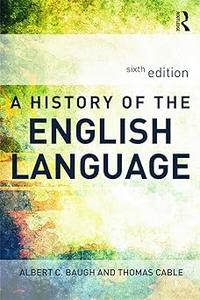 A History of the English Language Ed 6