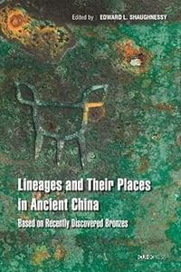 Imprints of Kinship Studies of Recently Discovered Bronze Inscriptions from Ancient China
