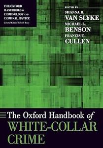 The Oxford Handbook of White–Collar Crime