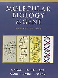 Molecular Biology of the Gene (2024)