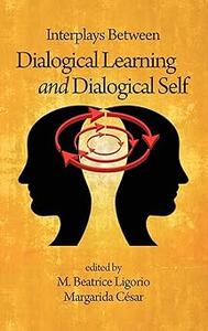 Interplays Between Dialogical Learning and Dialogical Self (Hc)
