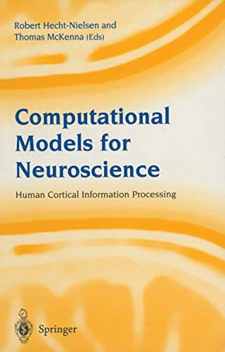 Computational Models for Neuroscience Human Cortical Information Processing