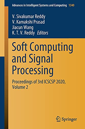 Soft Computing and Signal Processing Proceedings of 3rd ICSCSP 2020, Volume 2 (2024)