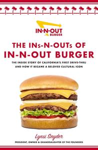 The Ins–N–Outs of In–N–Out Burger