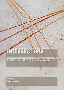 Intersections Applied Linguistics As a Meeting Place