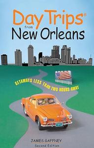 Day Trips® from New Orleans (Day Trips Series)
