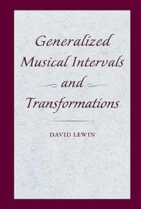 Generalized Musical Intervals and Transformations