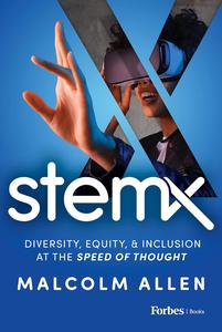 Stem X Diversity, Equity & Inclusion at the Speed of Thought