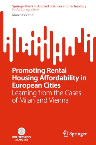 Promoting Rental Housing Affordability in European Cities Learning from the Cases of Milan and Vienna