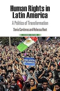 Human Rights in Latin America A Politics of Transformation  Ed 2