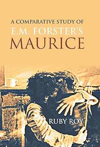 A Comparative Study of E.M. Forster’s Maurice