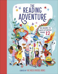 The Reading Adventure 100 Books to Check Out Before You're 12