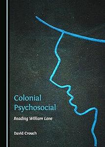 Colonial Psychosocial Reading William Lane