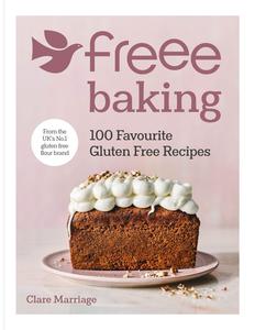 Freee Baking 100 gluten free recipes