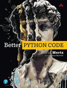 Better Python Code A Guide for Aspiring Experts