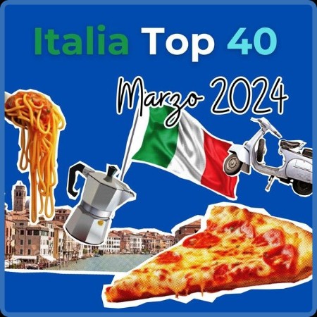 VA - Italia Top 40 - Marzo (2024) 2024