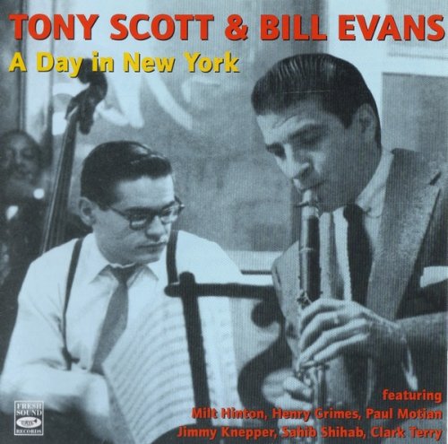 Tony Scott & Bill Evans - A Day In New York (1957) (2003) 2CD  Lossless