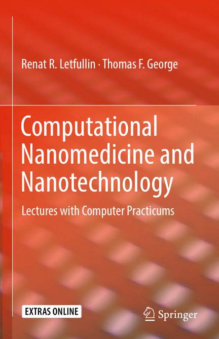 Computational Nanomedicine and Nanotechnology Lectures with Computer Practicums (2024)