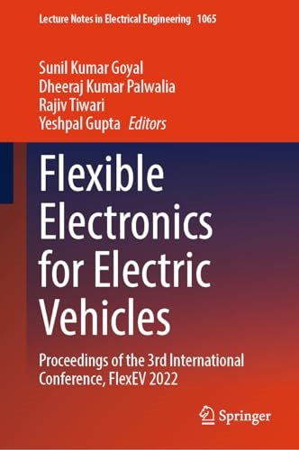 Flexible Electronics for Electric Vehicles Proceedings of the 3rd International Conference, FlexEV 2022