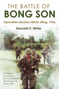 The Battle of Bong Son Operation MasherWhite Wing, 1966