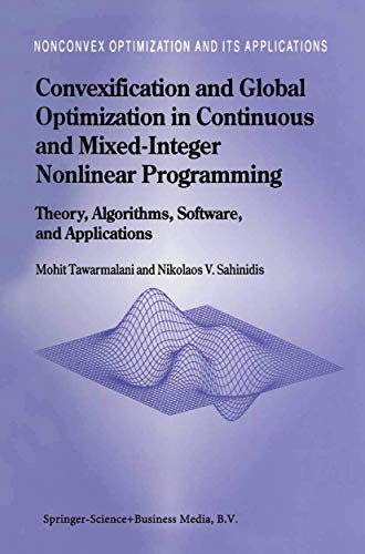 Convexification and Global Optimization in Continuous and Mixed–Integer Nonlinear Programming