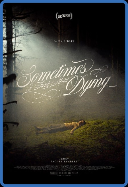 Sometimes I Think About Dying (2024) 1080p AMZN WEB-DL DDP2 0 H 264-FLUX