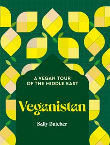 Veganistan A vegan tour of the Middle East