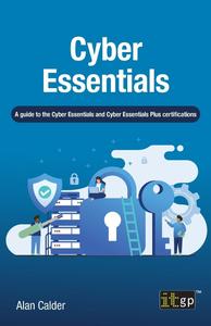 Cyber Essentials A guide to the Cyber Essentials and Cyber Essentials Plus certifications