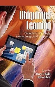 Ubiquitous Learning Strategies for Pedagogy, Course Design, and Technology