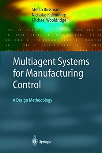 Multiagent Systems for Manufacturing Control A Design Methodology