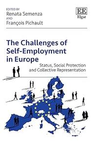 The Challenges of Self–Employment in Europe Status, Social Protection and Collective Representation