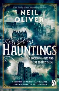 Hauntings A Book of Ghosts and Where to Find Them