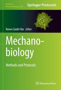Mechanobiology Methods and Protocols (Methods in Molecular Biology)