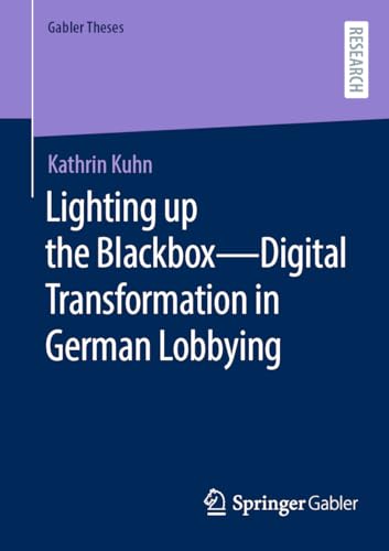 Lighting up the Blackbox – Digital Transformation in German Lobbying