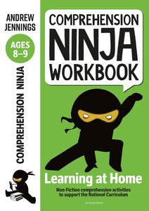 Comprehension Ninja Workbook for Ages 8–9 Comprehension Activities to Support the National Curriculum at Home