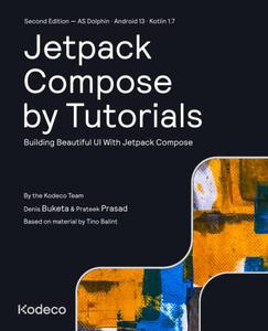 Jetpack Compose by Tutorials (Second Edition) Building Beautiful UI With Jetpack Compose