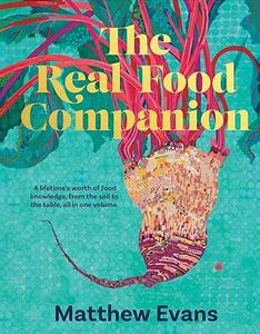 The Real Food Companion Fully revised and updated (2024)