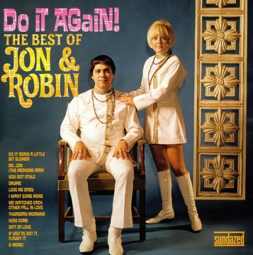 Jon & Robin - Do It Again! The Best Of Jon & Robin (1965-69) (2006)  Lossless