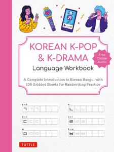 Korean K–Pop and K–Drama Language Workbook (Free Online Audio for Pronunciation Practice)