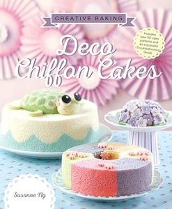 Deco Chiffon Cakes (Creative Baking)
