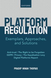 Platform Regulation Exemplars, Approaches, and Solutions