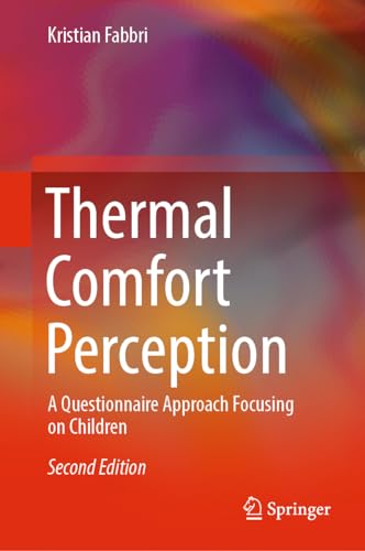 Thermal Comfort Perception A Questionnaire Approach Focusing on Children, Second Edition