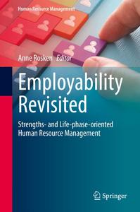 Employability Revisited Strengths– and Life–phase–oriented Human Resource Management